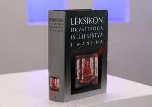 Ukoričeno leksikografsko blago hrvatskoga iseljeništva i manjina Leksikon hrvatskoga iseljeništva i manjina