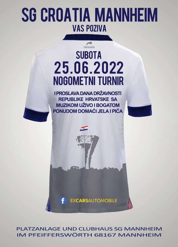 NOGOMET I FEŠTA UZ GLAZBU: Vrijeme je za tradicionalni nogometni turnir SG Croatia Mannheim NOGOMET I FEŠTA UZ GLAZBU: Vrijeme je za tradicionalni nogometni turnir SG Croatia Mannheim