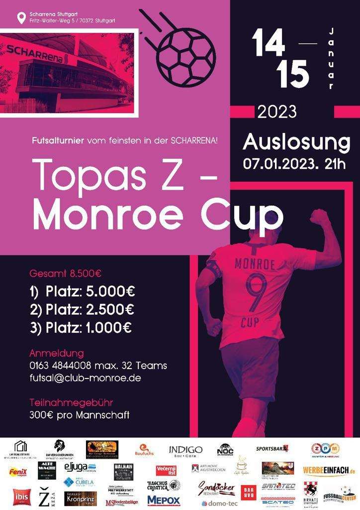 FUTSAL TURNIR: Još par dana za prijave za spektakularni Topas Z - Monroe Cupa u Stuttgartu FUTSAL TURNIR: Još par dana za prijave za spektakularni Topas Z - Monroe Cupa u Stuttgartu
