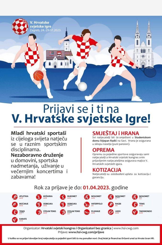 POZIV HRVATIMA U ISELJENIŠTVU: Prijavite se na V. Hrvatske svjetske igre, prijave moguće do 1. 4. 2023. POZIV HRVATIMA U ISELJENIŠTVU: Prijavite se na V. Hrvatske svjetske igre, prijave moguće do 1. 4. 2023.