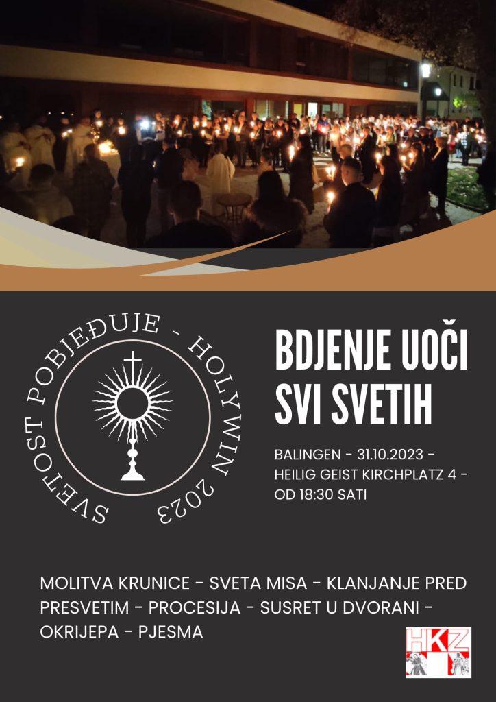 SVETOST POBJEĐUJE- HOLYWIN 2023: Bdjenje uoči Svi Svetih u Balingenu 31.10.2023 SVETOST POBJEĐUJE- HOLYWIN 2023: Bdjenje uoči Svi Svetih u Balingenu 31.10.2023