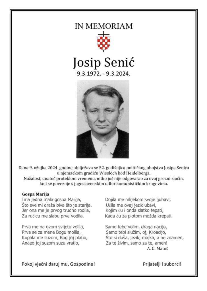 52. GODIŠNJICA UBOJSTVA JOSIPA SENIĆA: Ni za ovaj grozni jugokomunistički-udbaški zločin još uvijek nitko nije odgovarao 52. GODIŠNJICA UBOJSTVA JOSIPA SENIĆA: Ni za ovaj grozni jugokomunistički-udbaški zločin još uvijek nitko nije odgovarao
