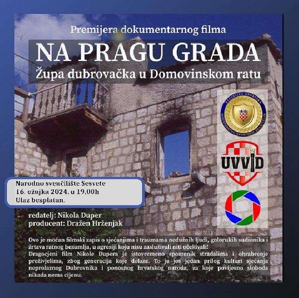UDRUGA VETERANA, VOJNIKA I DOMOLJUBA ORGANIZIRA DVA DOGAĐAJA: Braniteljski troboj i premijeru dokumentarnog filma "Na pragu Grada" Plakat "Na pragu grada" / Foto: UVVID