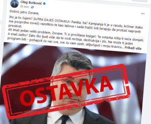 BUTKOVIĆ NE POPUŠTA: Objavio "dosad najvažniju objavu" sa Milanovićevom slikom na kojoj velikim slovima piše "OSTAVKA" Butkovićeva objava Milanovićeve "ostavke" / Foto: Facebook O. Butković