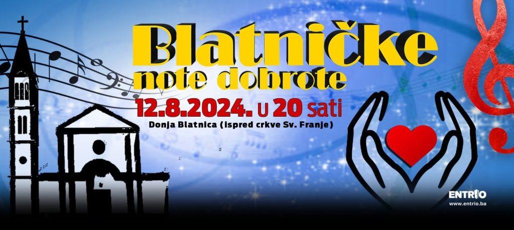 GORAN BARBARIĆ: „Blatničke note dobrote“ su postale simbol okupljanja naših ljudi, mjesto susreta domovinske i iseljene Hercegovine