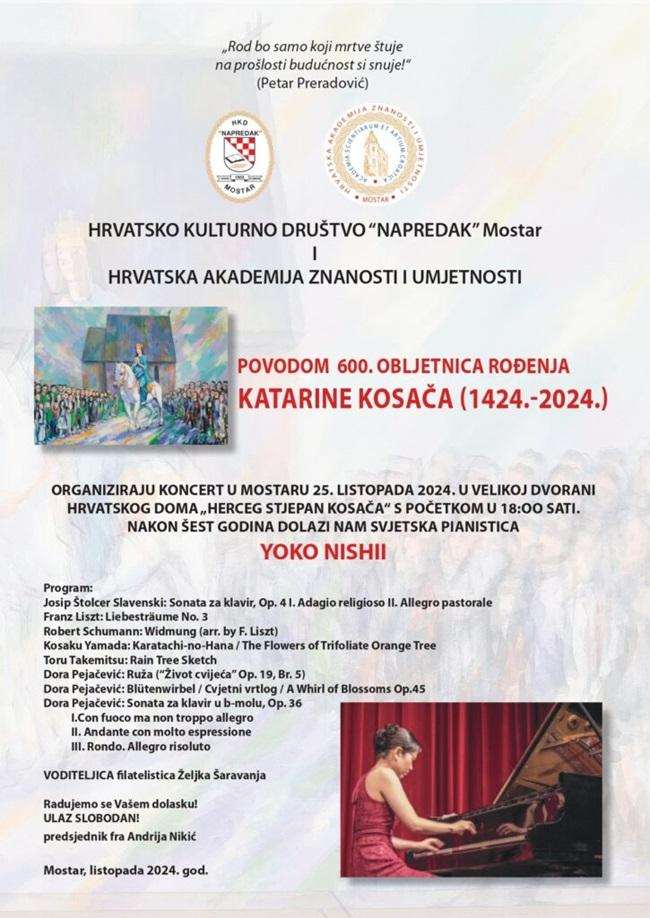 KONCERT U MOSTARU: Koncert pijanistice Yoko Nishii povodom obilježavanja 600. obljetnice rođenja Kraljice Katarine KONCERT U MOSTARU: Koncert pijanistice Yoko Nishii povodom obilježavanja 600. obljetnice rođenja Kraljice Katarine
