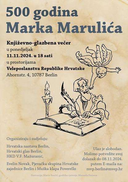 GODINA MARKA MARULIĆA: U Veleposlanstvu RH u Berlinu održat će se književno-glazbena večer GODINA MARKA MARULIĆA: U Veleposlanstvu RH u Berlinu održat će se književno-glazbena večer
