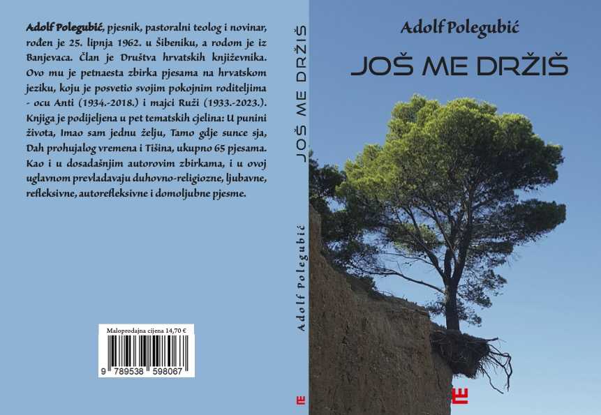 "JOŠ ME DRŽIŠ": Novu zbirku pjesama Adolf Polegubić posvetio pokojnim roditeljima "JOŠ ME DRŽIŠ": Novu zbirku pjesama Adolf Polegubić posvetio pokojnim roditeljima