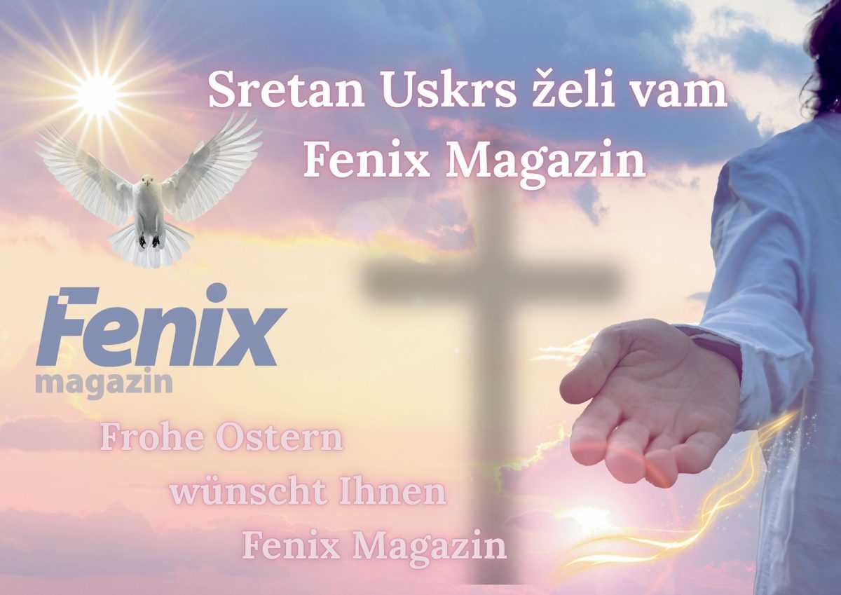 RADOST I MIR NEKA VAM JE U SRCIMA: Sretan i blagoslovljen Uskrs želi vam vaš Fenix-magazin! RADOST I MIR NEKA VAM JE U SRCIMA: Sretan i blagoslovljen Uskrs želi vam vaš Fenix-magazin!
